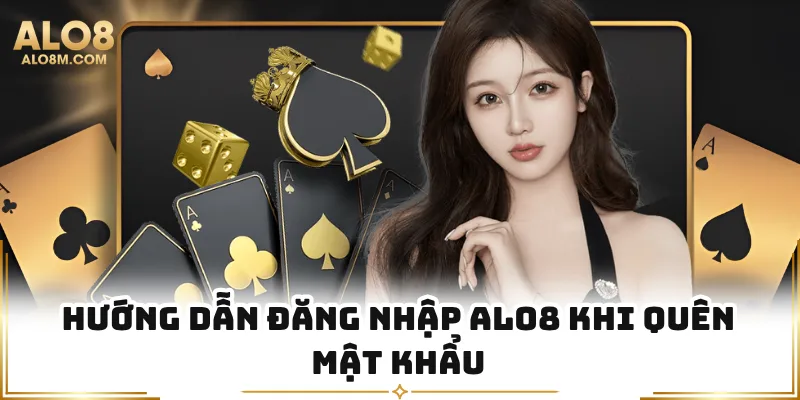 Hướng dẫn đăng nhập Alo8 khi quên mật khẩu