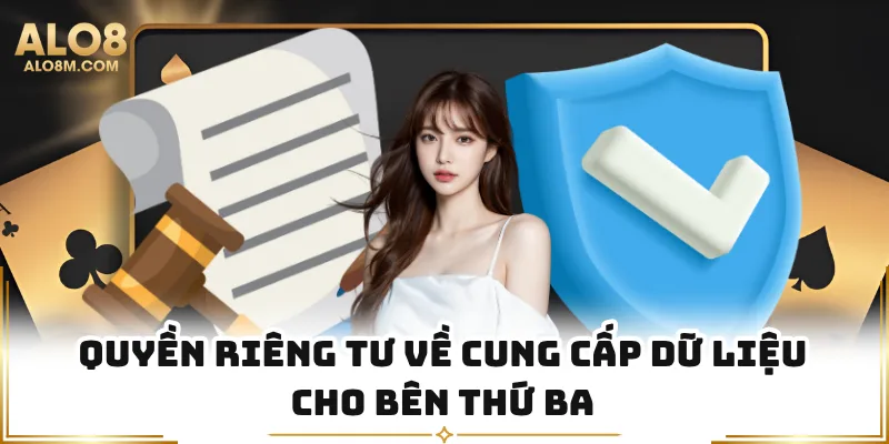 Quyền riêng tư về cung cấp dữ liệu cho bên thứ ba